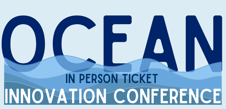 IN-PERSON First Wave Ticket: 2026 Ocean Innovation Conference