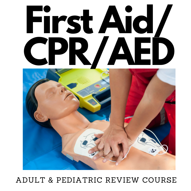 Adult and Pediatric First Aid/CPR/AED - Review Course (Oct. 21st